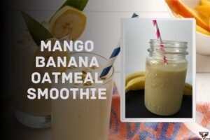 mango banana oatmeal smoothie recipe