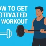 How to Get Motivated to Workout