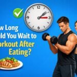 How Long Should You Wait to Workout After Eating